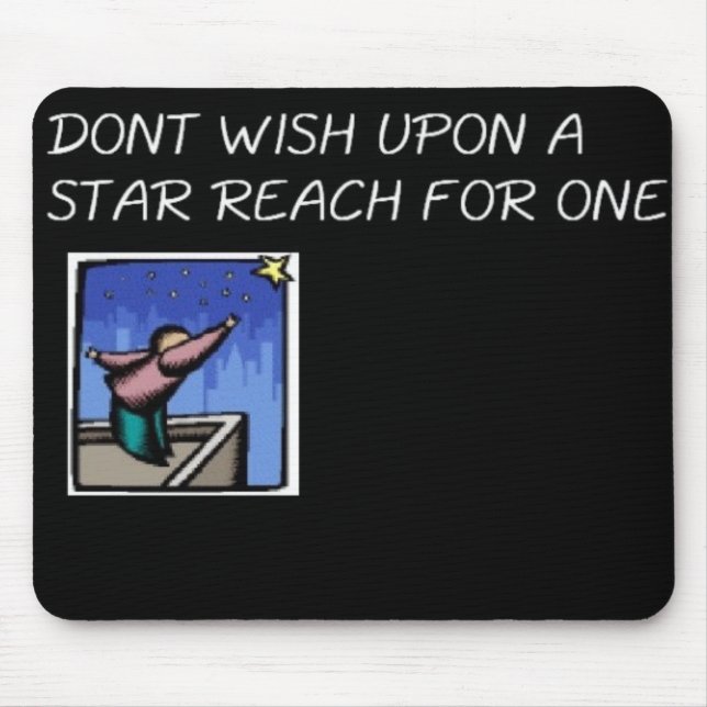 Reach for the stars Mousepad (Front)
