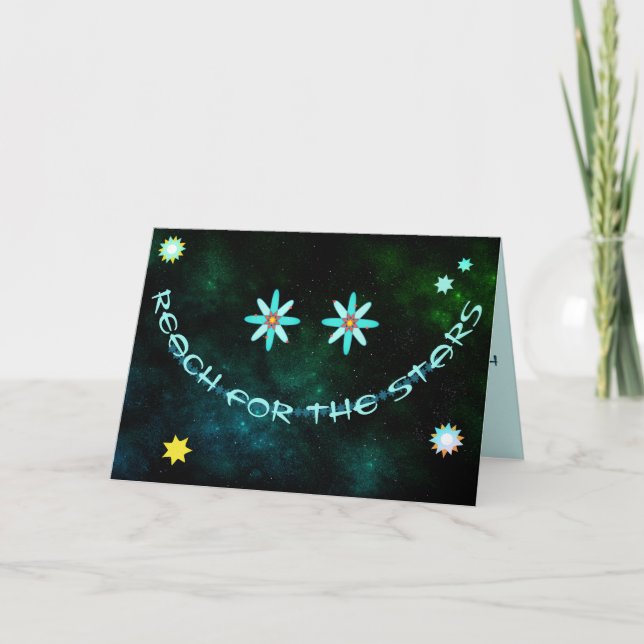 Reach for the Stars with a big broad smile Card (Front)