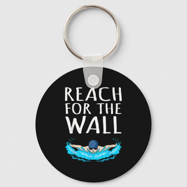 Reach For Wall Fun Swimmer Swimming Coach Men Wome Key Ring (Front)