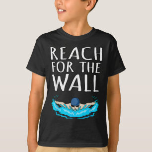 Reach For Wall Fun Swimmer Swimming Coach Men Wome T-Shirt