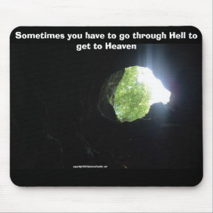 reach higher, Sometimes you have to go through ... Mouse Mat