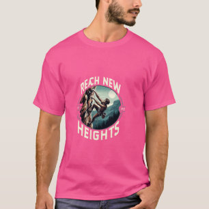 Reach New Heights - climbing extreme sports gear q T-Shirt