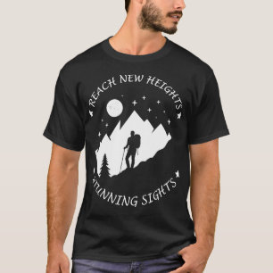 Reach new heights T-Shirt