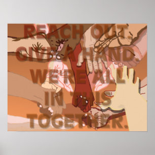 Reach Out Give a Hand Poster