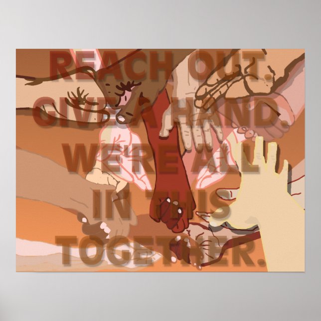 Reach Out Give a Hand Poster (Front)