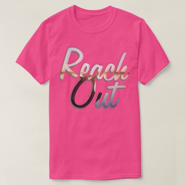 Reach Out T-Shirt (Design Front)