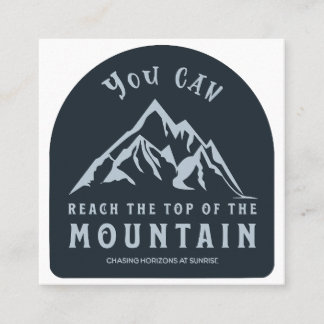 Reach the Top of the Mountain Square Business Card