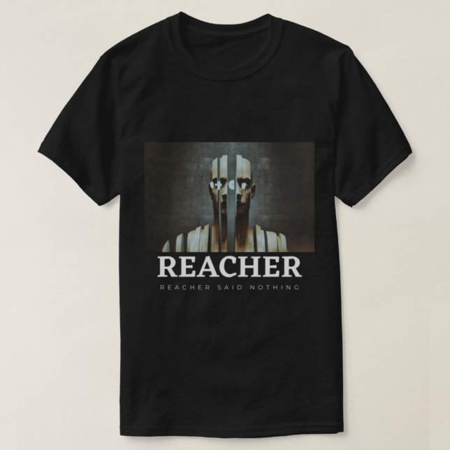 Reacher Said Nothing         T-Shirt (Design Front)