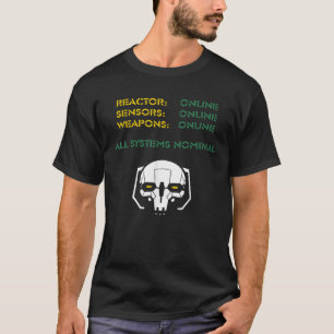Reactor Online Sensors Online Weapons Online All S T-Shirt