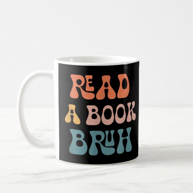 Read A Book Bruh Reader 1970s Retro Funny Reading  Coffee Mug (Left)