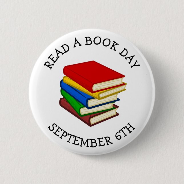 Read a Book Day September 6th Holidays 6 Cm Round Badge (Front)