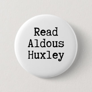 Read Aldous Huxley Black & White 6 Cm Round Badge