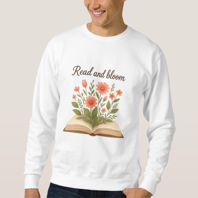 Read and Bloom Men’s Sweatshirt (Front)