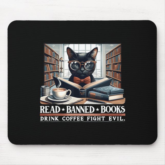 Read Banned Books Drink Coffee Fight Evil Book Lov Mouse Mat (Front)