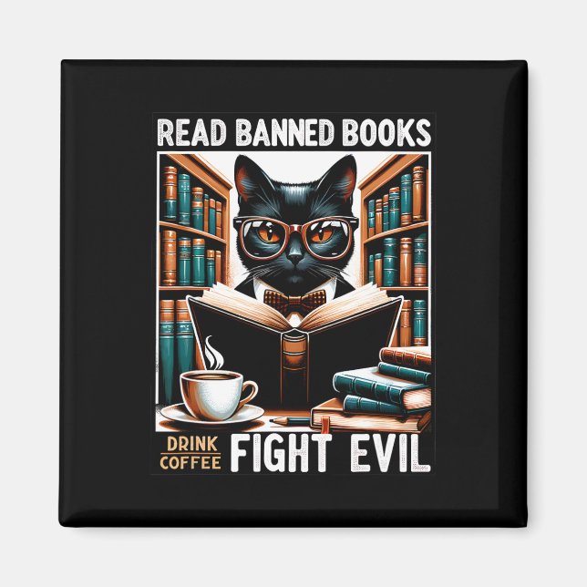 Read Banned Books Drink Coffee Fight Evil Book Rea Magnet (Front)