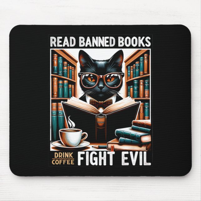 Read Banned Books Drink Coffee Fight Evil Book Rea Mouse Mat (Front)