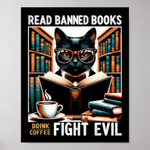 Read Banned Books Drink Coffee Fight Evil Book Rea Poster