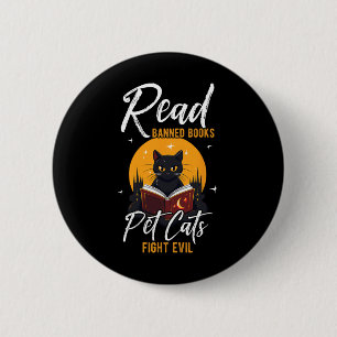 Read Banned Books Pet Cats Fight Evil Read Banned 6 Cm Round Badge