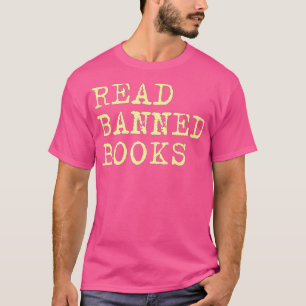 Read Banned Books Vintage, i Read banned Books - T-Shirt