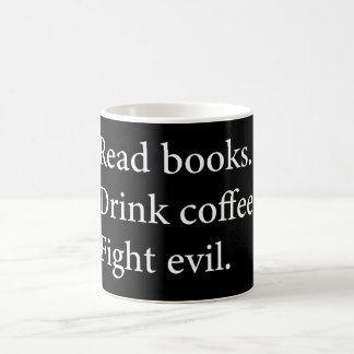 Read Book Drink Coffee Fight Evil Mug