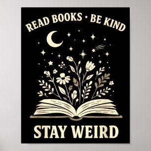 Read books be kind stay weird inspirational book poster