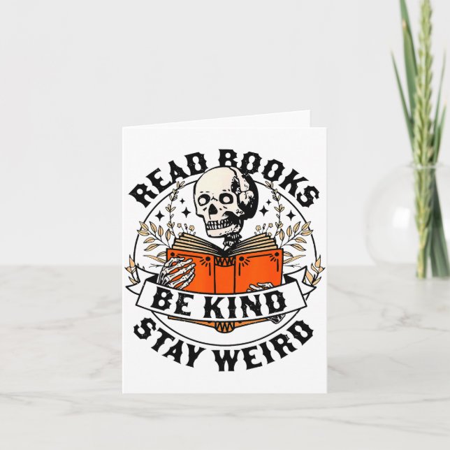 Read Books Be Kind Stay Weird Skeleton Reading Hal Card (Front)
