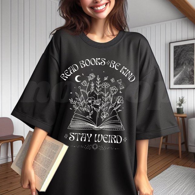 Read Books Be Kind Stay Weird T-Shirt (Creator Uploaded)