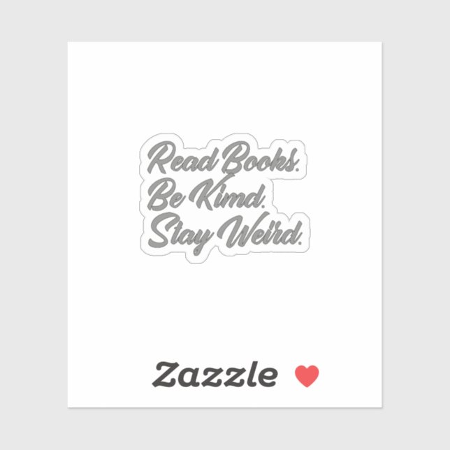 Read Books. Be Kind. Stay Weird. Tumbler (Sheet)