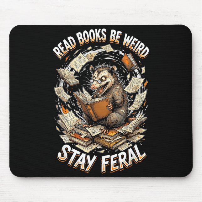 Read books be weird stay feral funny opossum mouse mat (Front)