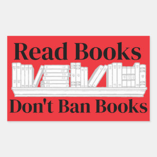 Read Books, Don't Ban Books Rectangular Sticker