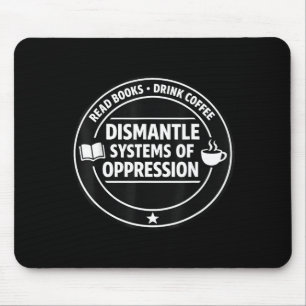 Read books drink coffee dismantle systems of mouse mat