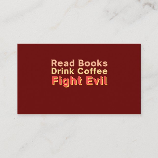 Read Books Drink Coffee Fight Evil Place Card (Front)