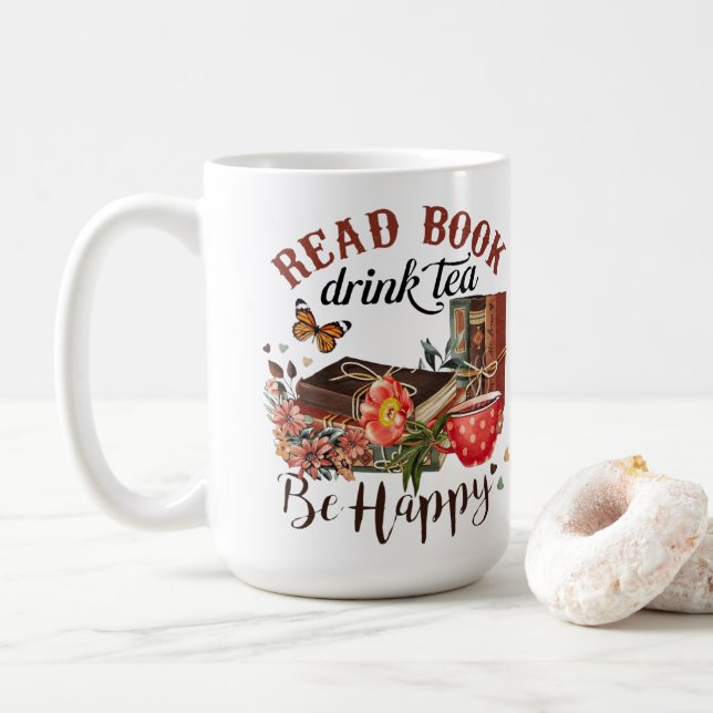 Read Books, Drink Tea & Be Happy Coffee Mug (With Donut)