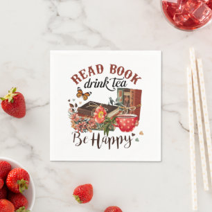 Read Books, Sip Tea & Stay Happy  Napkin