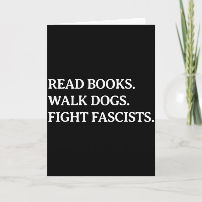 Read Books Walk Dogs Fight Fascists - Reading Book Card (Front)