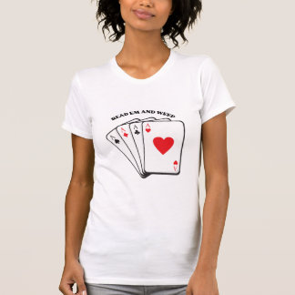 Read Em And Weep T-Shirt