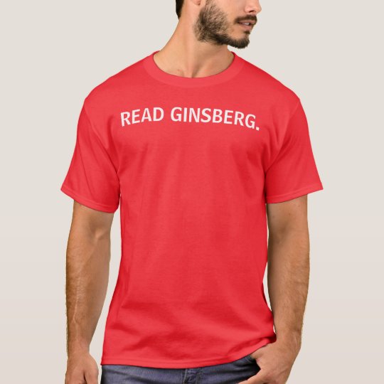 READ GINSBERG. T-Shirt