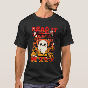 Read It and Scream Ghost Funny Haunted Book Nook A T-Shirt