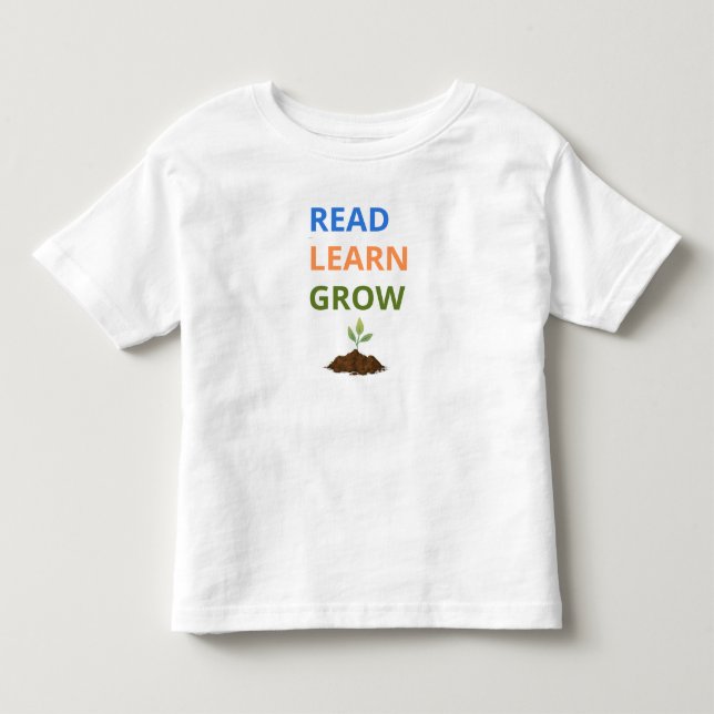 Read, Learn, Grow Toddler T-Shirt (Front)