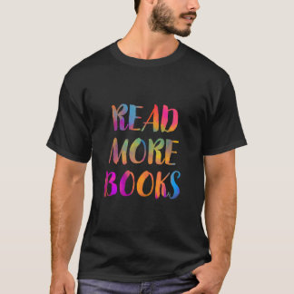 Read More Books English Teacher Appreciation Schoo T-Shirt