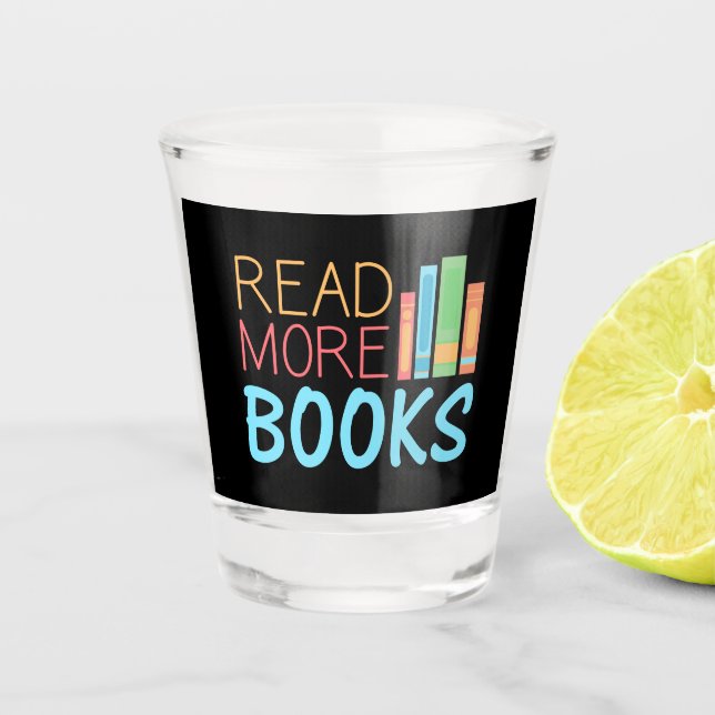 Read More Books Shot Glass (Front)