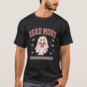 Read More Books Teacher Cute Reading Ghost Hallowe T-Shirt