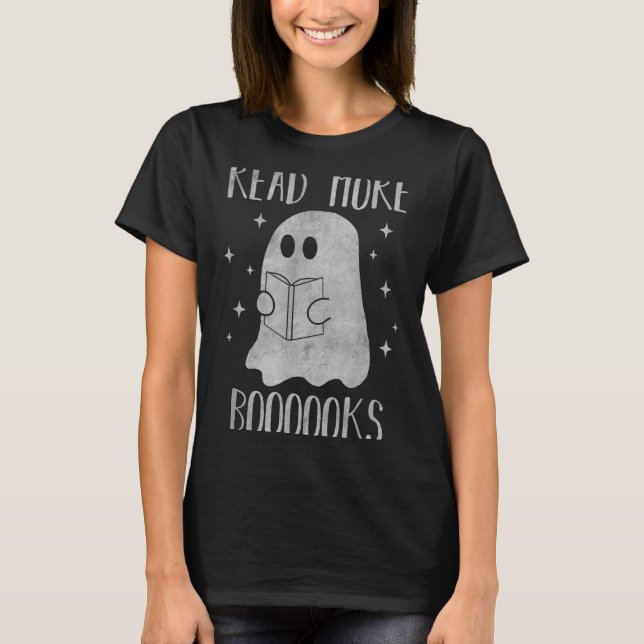 Read More Boooooks Funny Cute Halloween Ghost Read T-Shirt (Front)