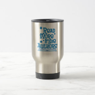 Read More Indie Authors Travel Mug