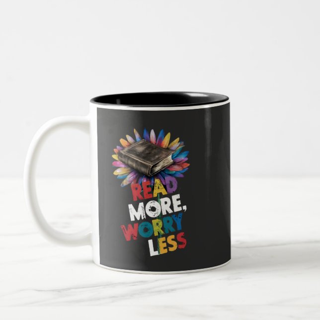 Read More, Less Worry Funny Sayings Book Reading  Two-Tone Coffee Mug (Left)
