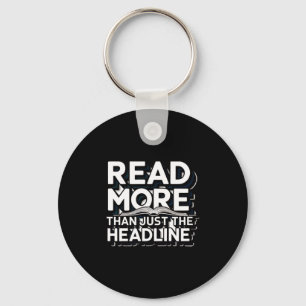 Read More Than Just The Headline Funny Quote Sloga Key Ring