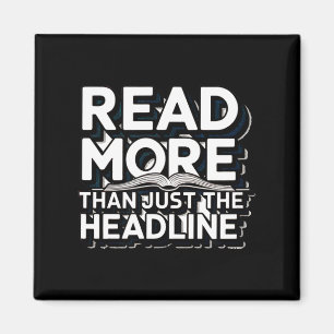 Read More Than Just The Headline Funny Quote Sloga Magnet