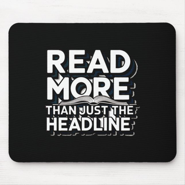 Read More Than Just The Headline Funny Quote Sloga Mouse Mat (Front)