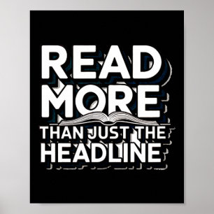 Read More Than Just The Headline Funny Quote Sloga Poster