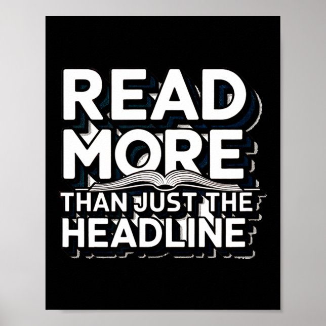 Read More Than Just The Headline Funny Quote Sloga Poster (Front)